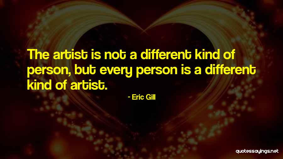 Eric Gill Quotes 476428