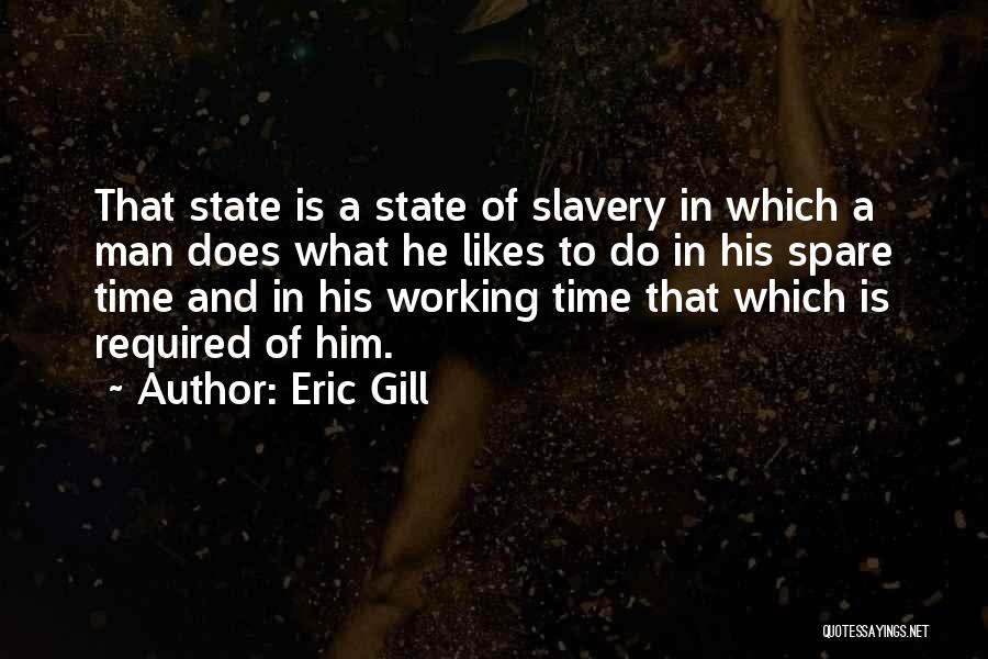 Eric Gill Quotes 687019