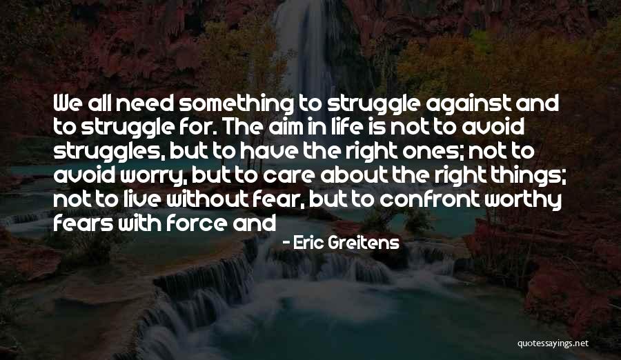 Eric Greitens Quotes 2271308