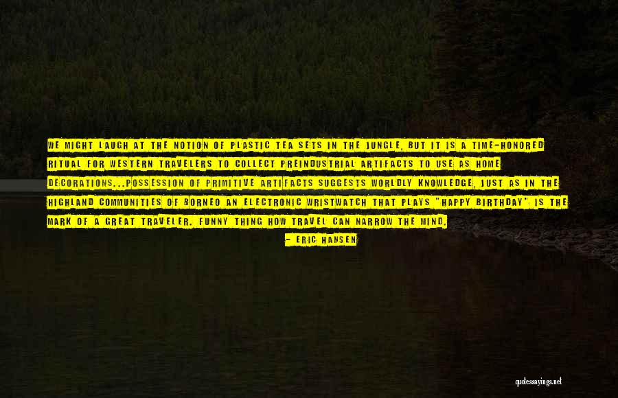 Eric Hansen Quotes 155943 Eric Hansen Quotes 155943
