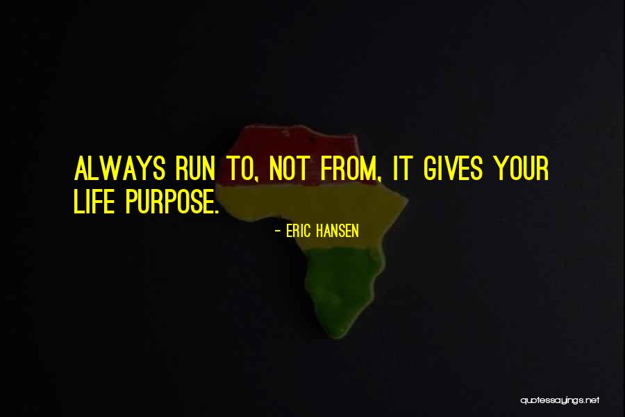 Eric Hansen Quotes 242401 Eric Hansen Quotes 242401