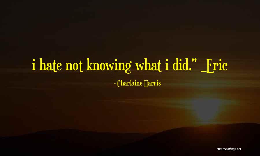 Eric Harris Quotes By Charlaine Harris