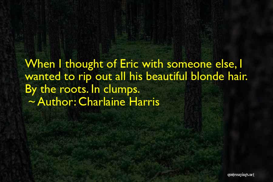 Eric Harris Quotes By Charlaine Harris