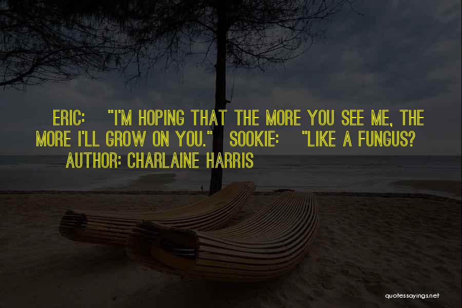 Eric Harris Quotes By Charlaine Harris