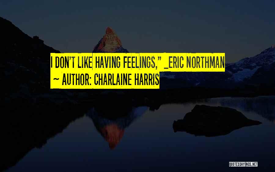 Eric Harris Quotes By Charlaine Harris