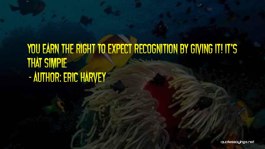 Eric Harvey Quotes 1314282