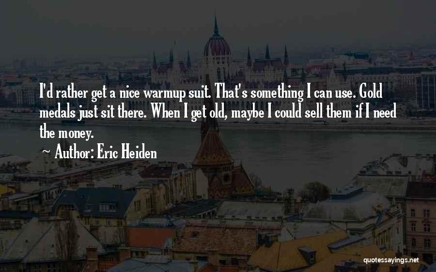 Eric Heiden Quotes 1682722