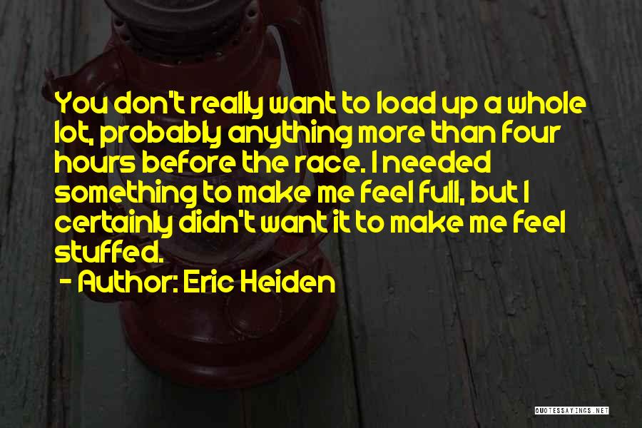 Eric Heiden Quotes 1693519