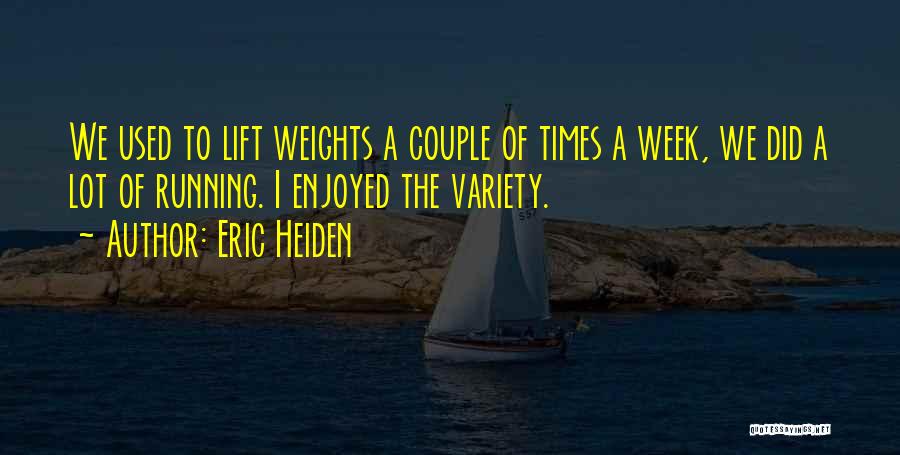 Eric Heiden Quotes 2143353