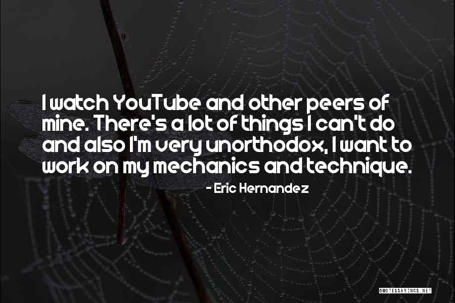 Eric Hernandez Quotes 531454