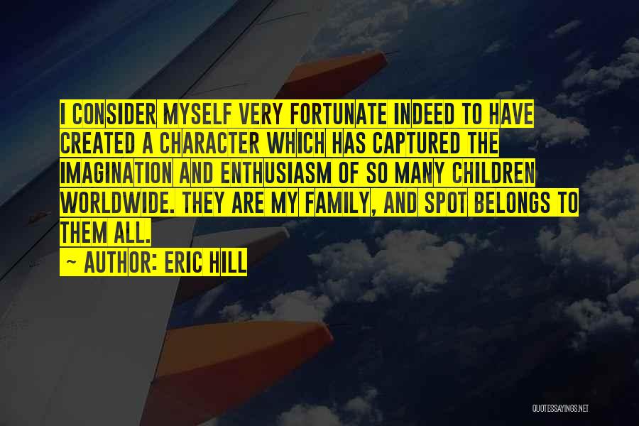 Eric Hill Quotes 735868