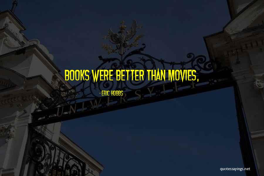 Eric Hobbs Quotes 184357