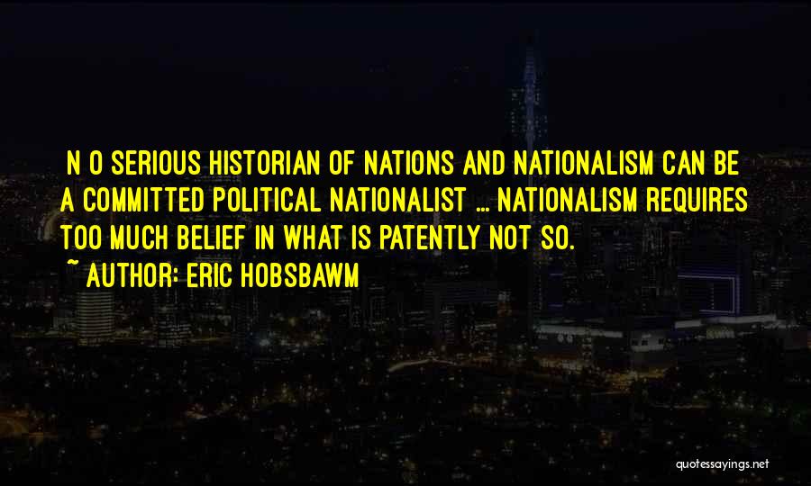 Eric Hobsbawm Nationalism Quotes By Eric Hobsbawm
