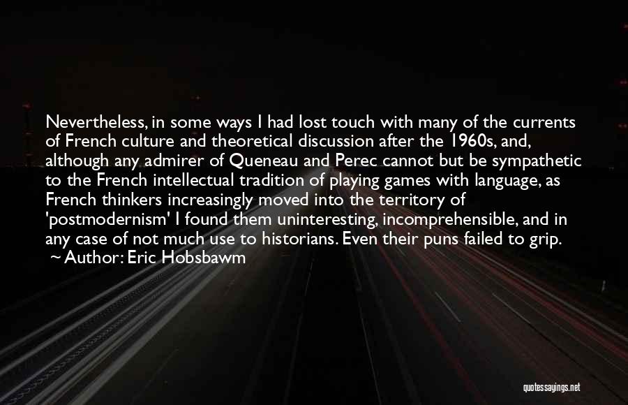 Eric Hobsbawm Quotes 1441583