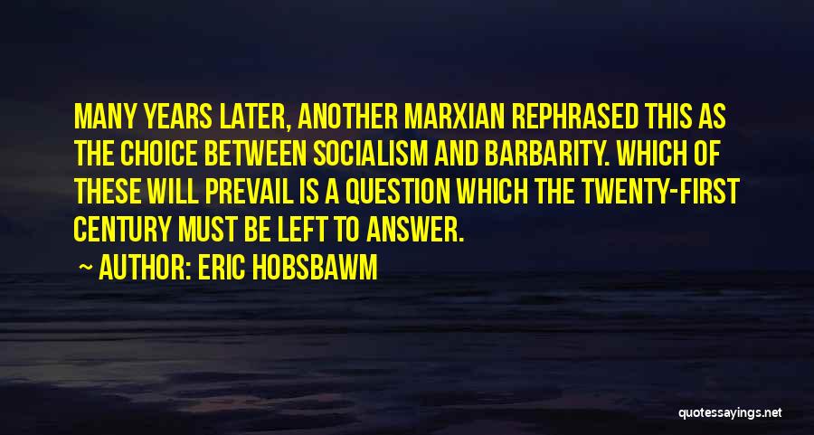 Eric Hobsbawm Quotes 1936338