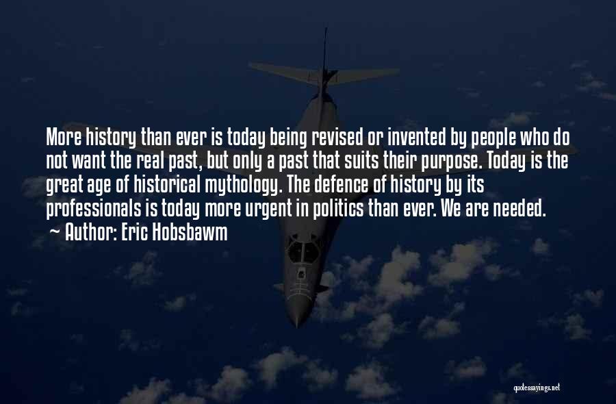 Eric Hobsbawm Quotes 2180193