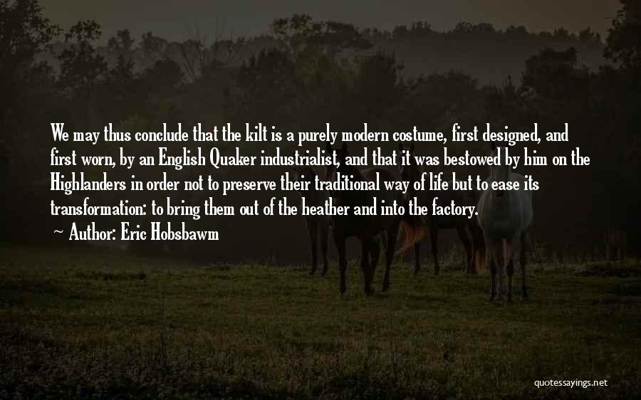 Eric Hobsbawm Quotes 740255