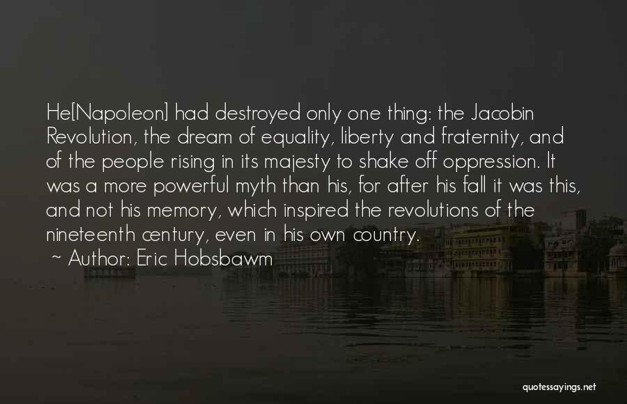 Eric Hobsbawm Quotes 754373