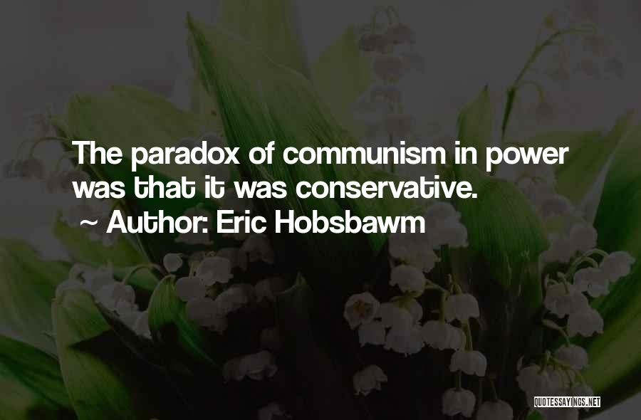 Eric Hobsbawm Quotes 830821