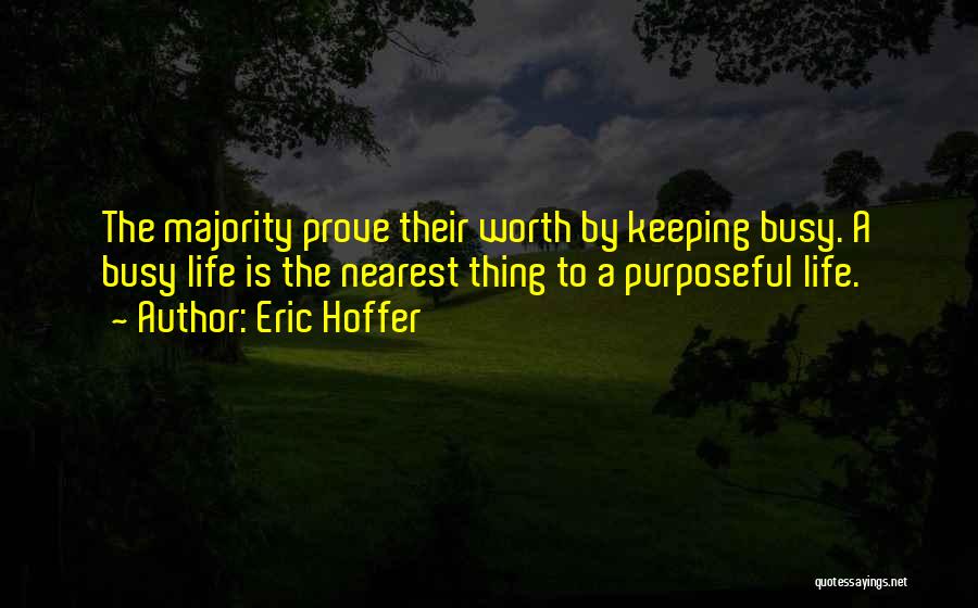 Eric Hoffer Quotes 1264864