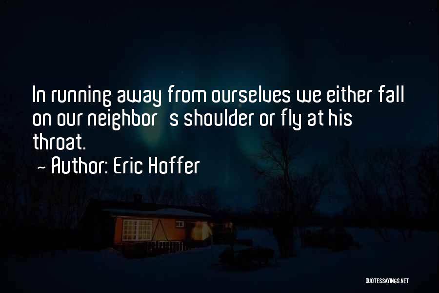 Eric Hoffer Quotes 1899929