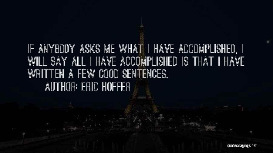 Eric Hoffer Quotes 257627