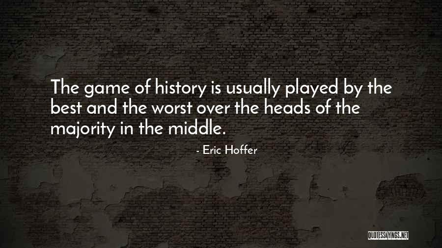 Eric Hoffer Quotes 918231