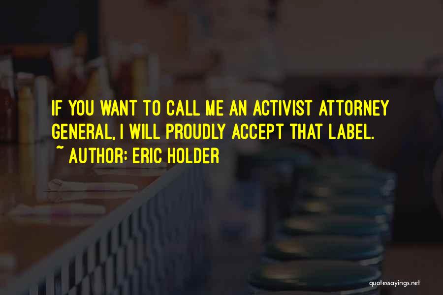 Eric Holder Quotes 1087653