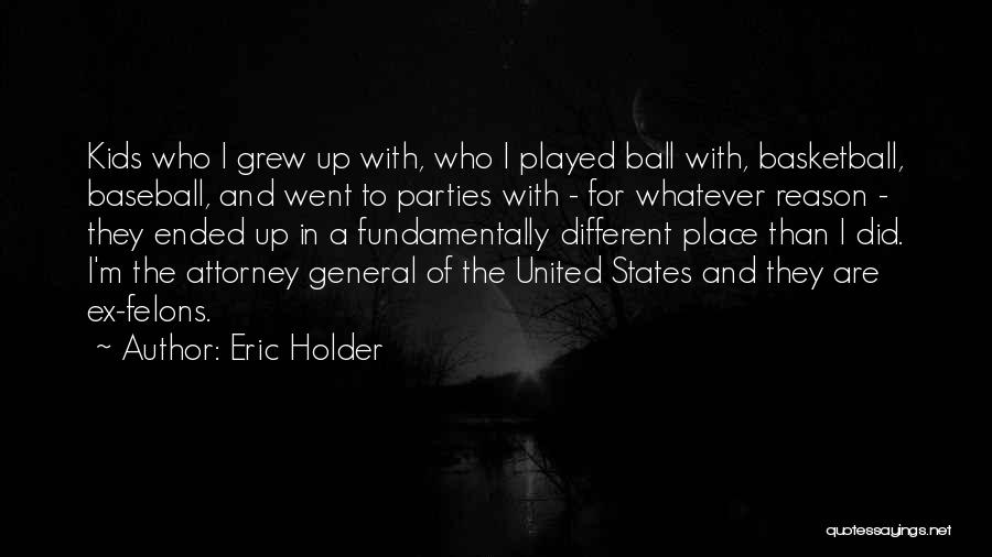 Eric Holder Quotes 1207852