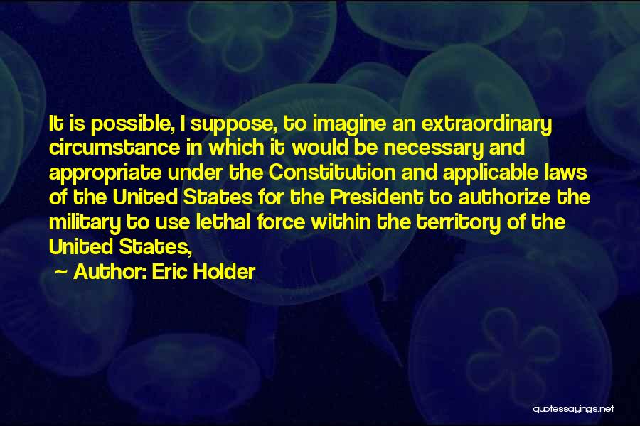 Eric Holder Quotes 1677923