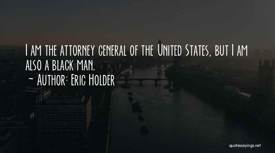 Eric Holder Quotes 1972902