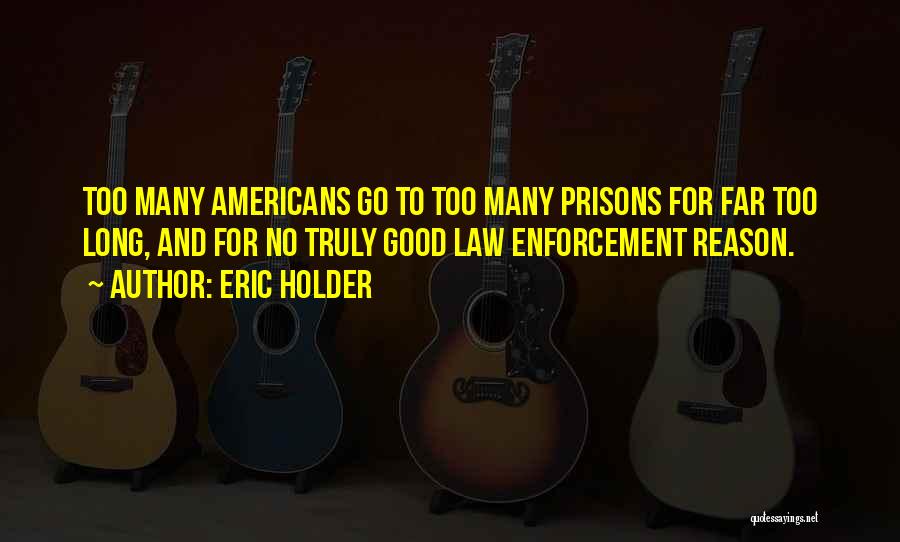 Eric Holder Quotes 2091503