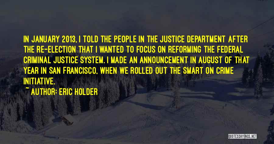 Eric Holder Quotes 2243229