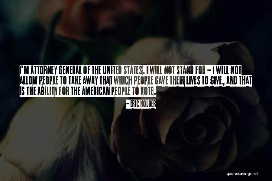 Eric Holder Quotes 240292 Eric Holder Quotes 240292
