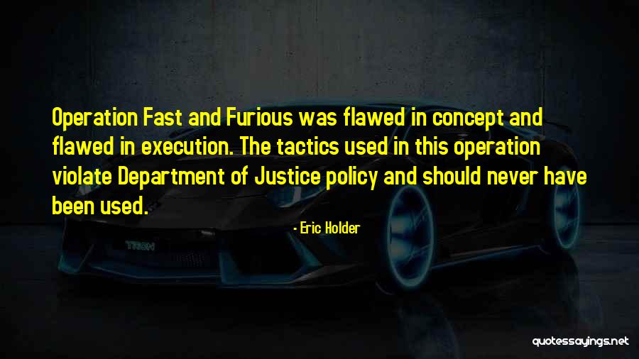 Eric Holder Quotes 320409 Eric Holder Quotes 320409