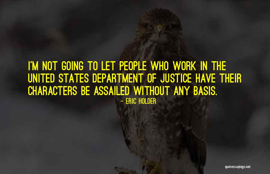 Eric Holder Quotes 559707 Eric Holder Quotes 559707