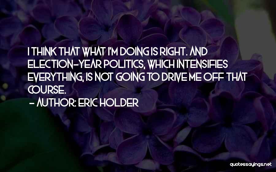 Eric Holder Quotes 815112