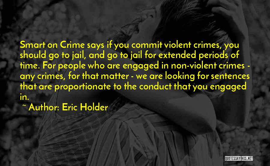 Eric Holder Quotes 880711