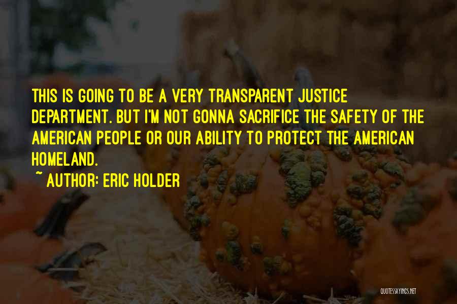 Eric Holder Quotes 98739