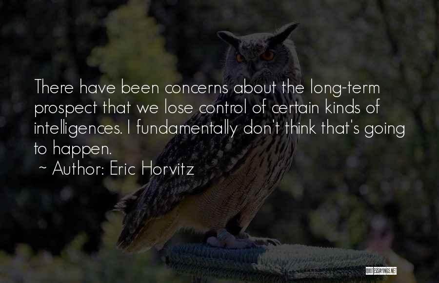Eric Horvitz Quotes 1303195