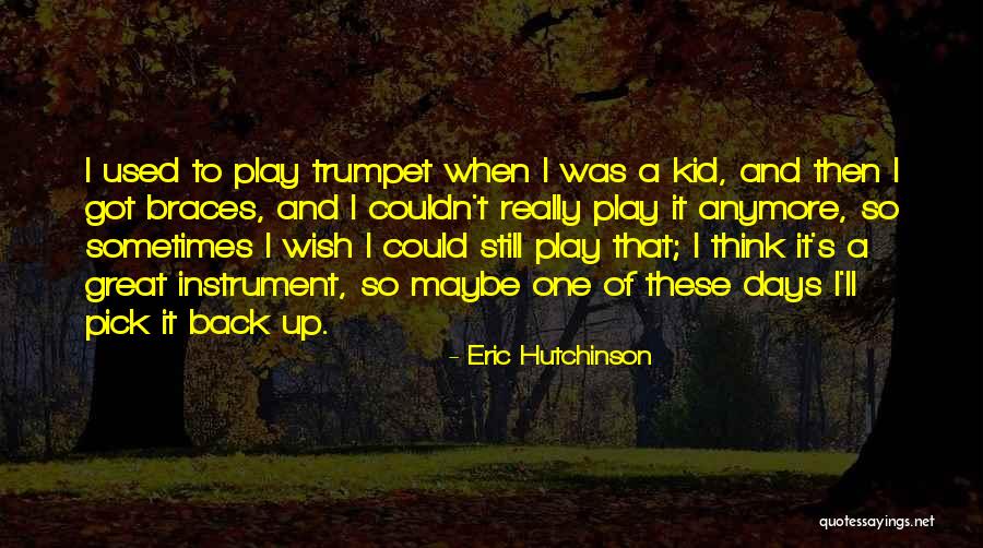 Eric Hutchinson Quotes 278053