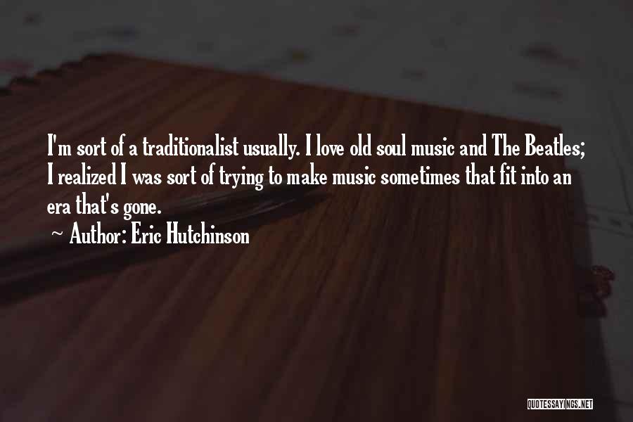 Eric Hutchinson Quotes 516514