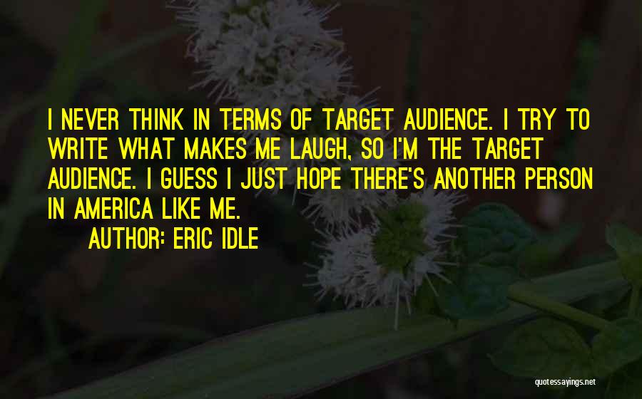 Eric Idle Quotes 1013653