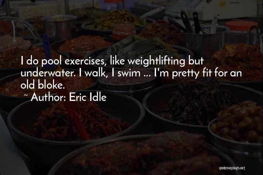 Eric Idle Quotes 1219968