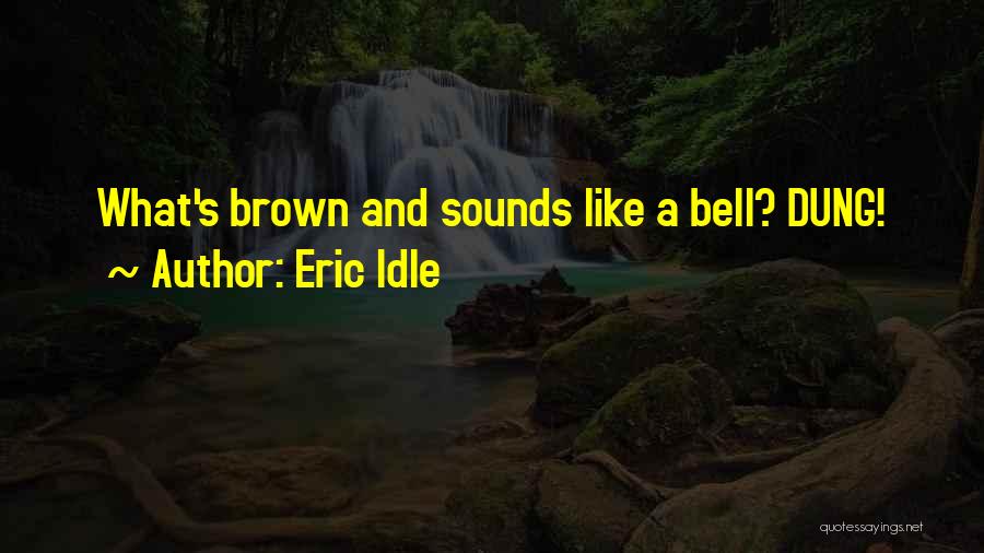 Eric Idle Quotes 1689587