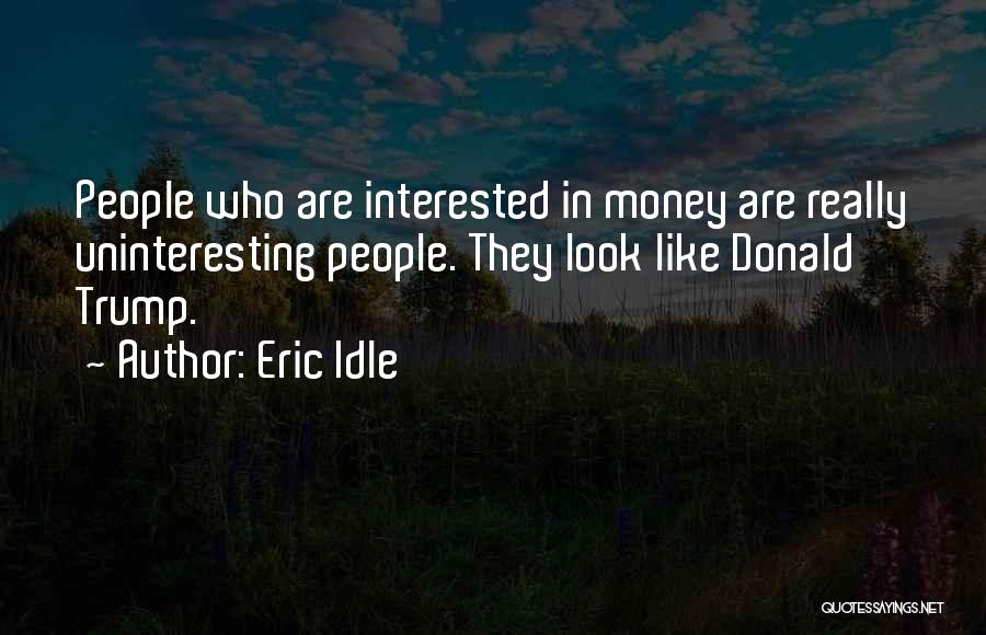 Eric Idle Quotes 255252