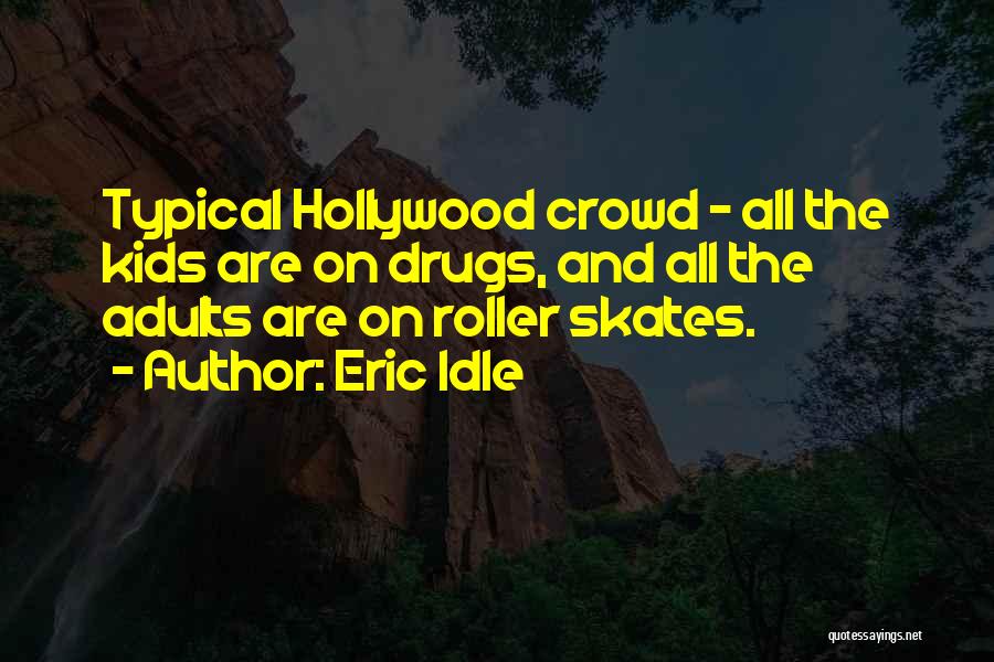 Eric Idle Quotes 693049