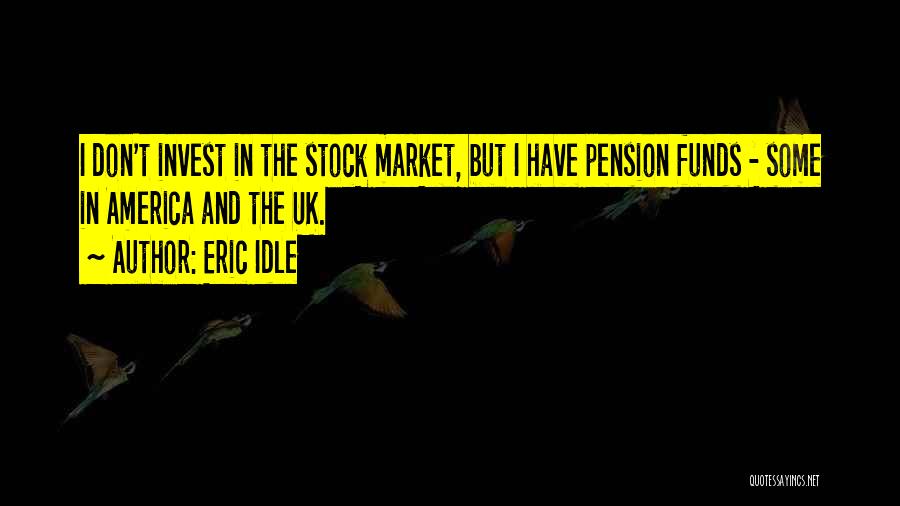 Eric Idle Quotes 809571