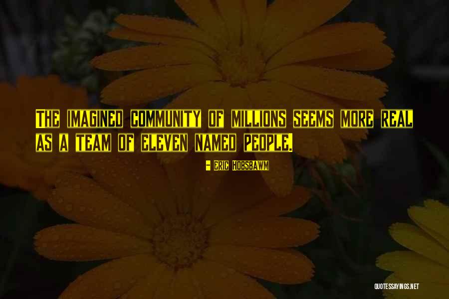 Eric J Hobsbawm Quotes By Eric Hobsbawm Eric J Hobsbawm Quotes By Eric Hobsbawm