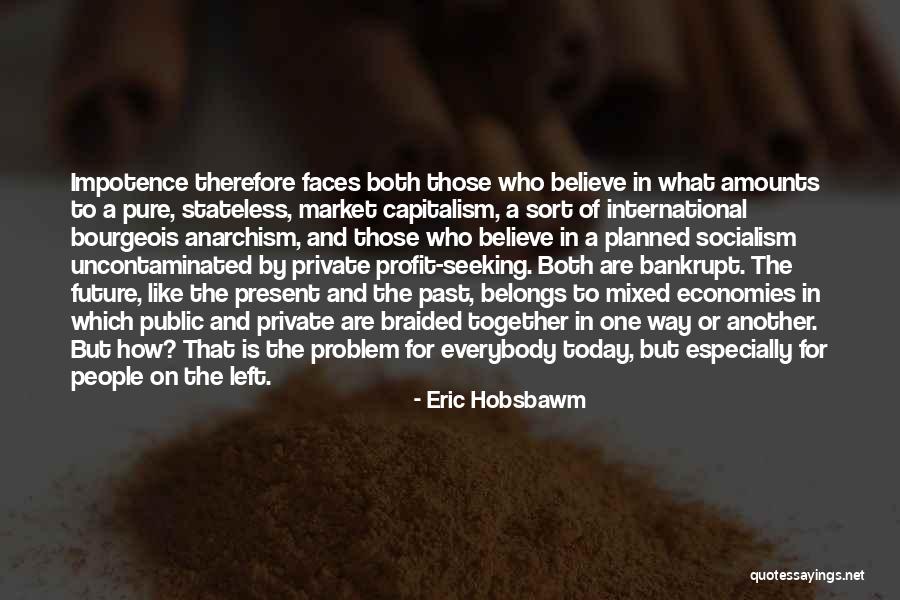 Eric J Hobsbawm Quotes By Eric Hobsbawm Eric J Hobsbawm Quotes By Eric Hobsbawm